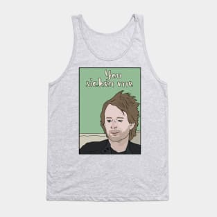 "You Sicken Me" Tank Top